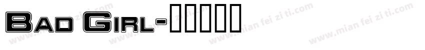 Bad Girl字体转换